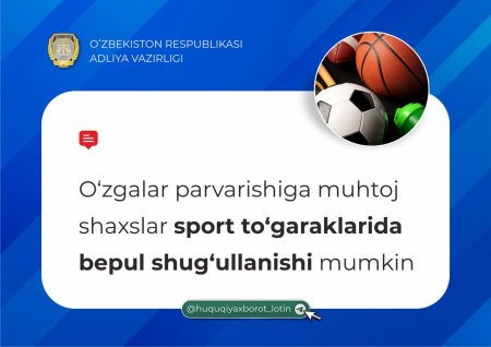 O'zgalar parvarishiga muhtoj shaxslar sport to'garaklarida bepul shug'ullanishi mumkin